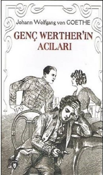 Genç Werther'in Acıları Johann Wolfgang Von Goethe Dorlion Yayınevi