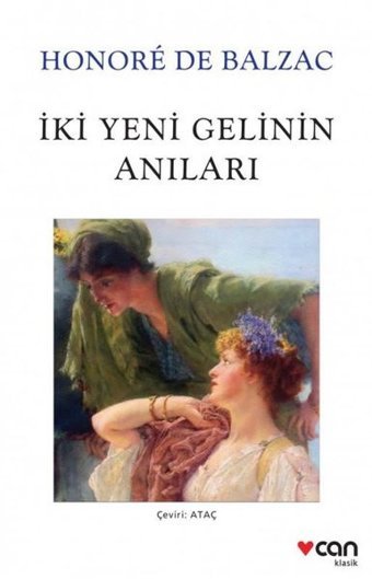 İki Yeni Gelinin Anıları - Beyaz Kapak Honore de Balzac Can Yayınları
