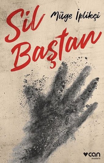 Sil Baştan Müge İplikçi Can Yayınları
