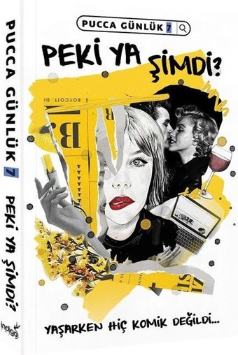 Peki Ya Şimdi?-PuCCa Günlük 7 Pucca İndigo Kitap