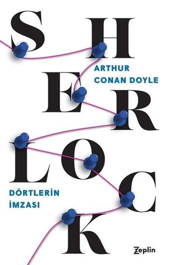 Sherlock Holmes-Dörtlerin İmzası Sir Arthur Conan Doyle Zeplin Kitap