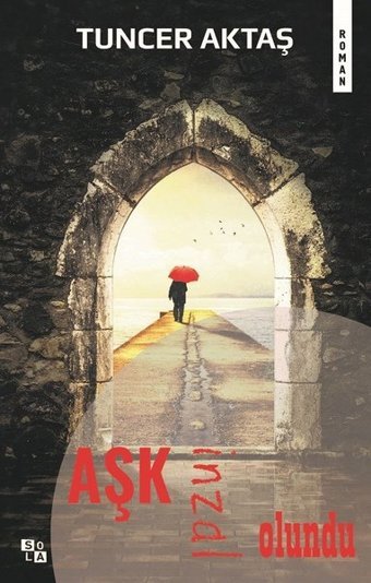 Aşk İnzal Olundu Tuncer Aktaş Sola Unitas