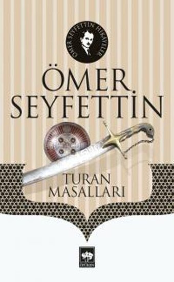 Turan Masalları Ömer Seyfettin Ötüken Neşriyat