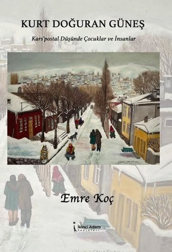 Kurt Doğuran Güneş Emre Koç İkinci Adam Yayınları