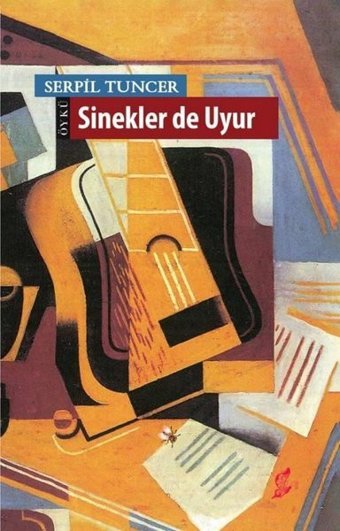 Sinekler de Uyur Serpil Tuncer Okur Kitaplığı