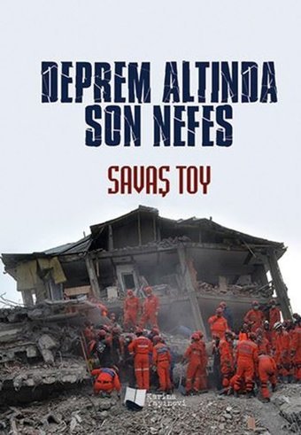 Deprem Altında Son Nefes Savaş Toy Karina Yayınevi