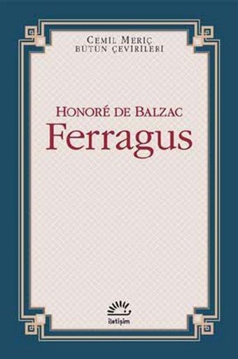 Ferragus Honore de Balzac İletişim Yayınları