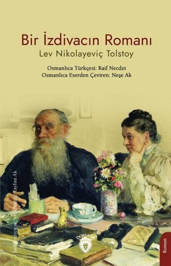 Bir İzdivacın Romanı Lev Nikolayeviç Tolstoy Dorlion Yayınevi