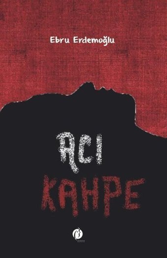 Acı Kahpe Ebru Erdemoğlu Herdem Kitap
