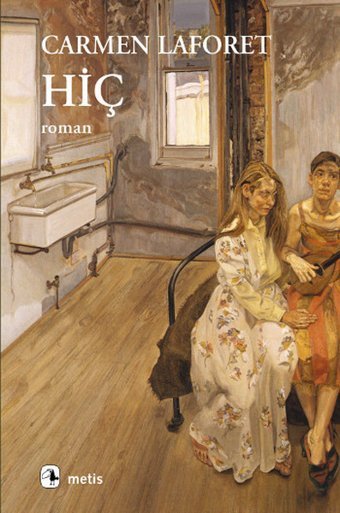 Hiç Carmen Laforet Metis Yayınları