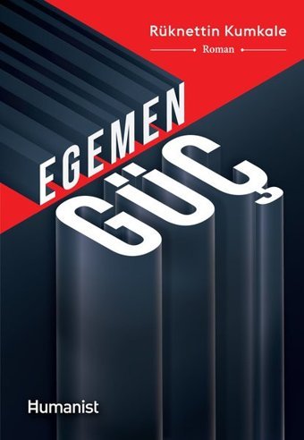 Egemen Güç Rüknettin Kumkale Humanist Kitap Yayıncılık