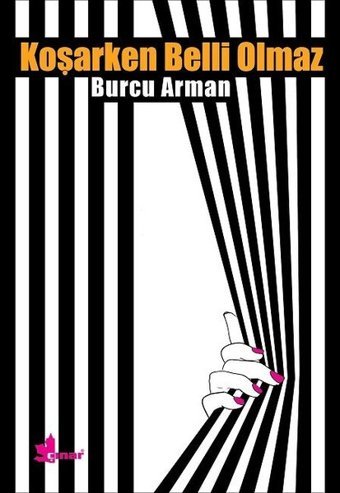 Koşarken Belli Olmaz Burcu Arman Çınar Yayınları