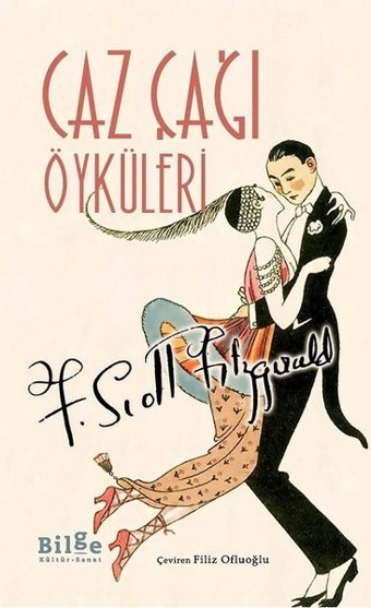 Caz Çağı Öyküleri F. Scott Fitzgerald Bilge Kültür Sanat