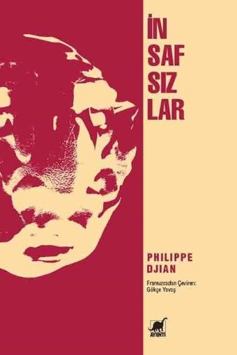 İnsafsızlar Philippe Djian Ayrıntı Yayınları
