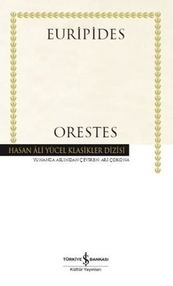 Orestes - Hasan Ali Yücel Klasikler Euripides İş Bankası Kültür Yayınları