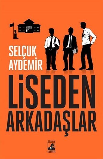 Liseden Arkadaşlar Selçuk Aydemir Küsurat