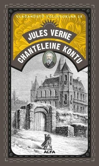 Chanteleine Kontu - Olağanüstü Yolculuklar 28 Jules Verne Alfa Yayıncılık