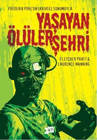 Yaşayan Ölüler Şehri Laurance Manning, Fletcher Pratt Altıkırkbeş Basın Yayın