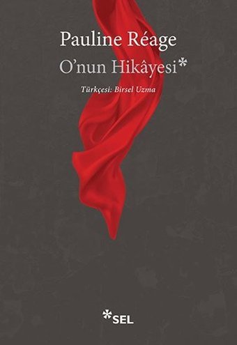 O'nun Hikayesi Pauline Reage Sel Yayıncılık