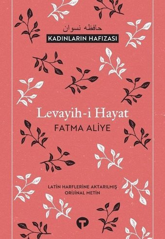 Levayih-i Hayat-Kadınların Hafızası Fatma Aliye Turkuvaz Kitap