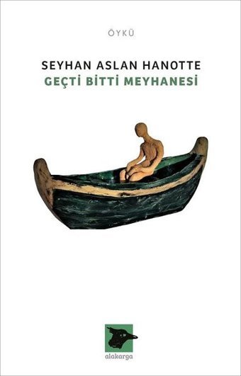 Geçti Bitti Meyhanesi Seyhan Aslan Hanotte Alakarga