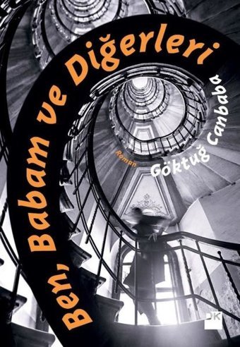 Ben Babam ve Diğerleri Göktuğ Canbaba Doğan Kitap