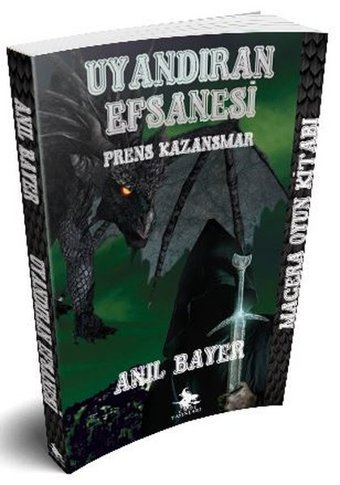 Uyandıran Efsanesi-Prens Kazansmar Anıl Bayer Cadı Yayınları