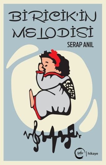 Biricik'in Melodisi Serap Anıl Sıfır Yayınları