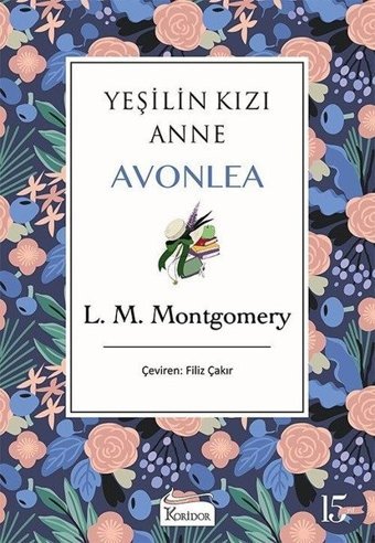 Yeşilin Kızı Anne Avonlea - Mor - Bez Ciltli Lucy Maud Montgomery Koridor Yayıncılık