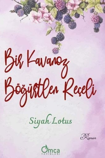 Bir Kavanoz Böğürtlen Reçeli Siyah Lotus Omca