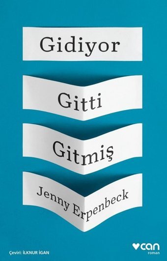 Gidiyor Gitti Gitmiş Jenny Erpenbeck Can Yayınları