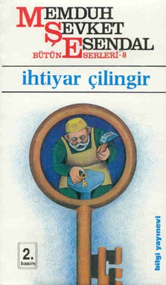 İhtiyar Çilingir Memduh Şevket Esendal Bilgi Yayınevi
