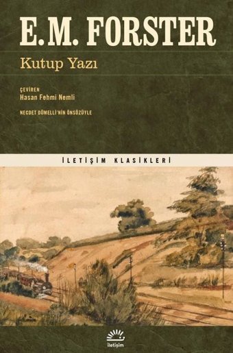 Kutup Yazı - İletişim Klasikleri E. M. Forster İletişim Yayınları