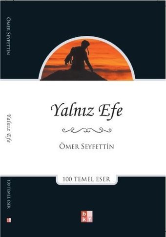 Yalnız Efe Ömer Seyfettin Babıali Kültür