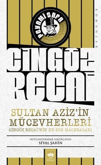 Sultan Aziz'in Mücevherleri-Cingöz Recai'nin En Son Maceraları Peyami Safa Ötüken Neşriyat