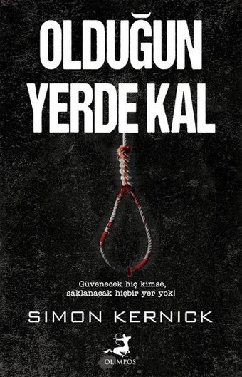 Olduğun Yerde Kal Simon Kernick Olimpos Yayınları