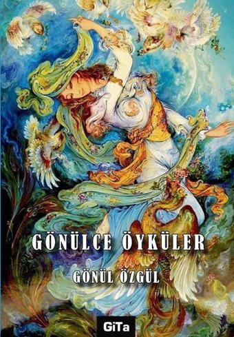Gönülce Öyküler Gönül Özgül Gita Yayınevi
