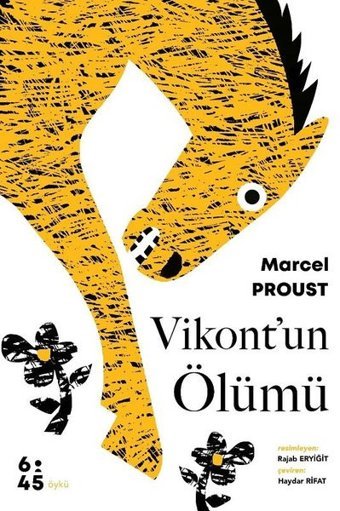Vikontun Ölümü Marcel Proust Altıkırkbeş Basın Yayın