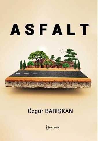 Asfalt Özgür Barışkan İkinci Adam Yayınları