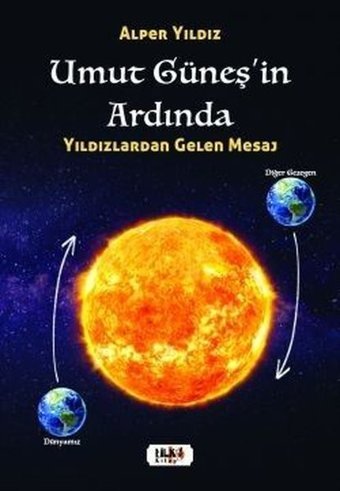 Umut Güneşin Ardında - Umut Güneşin Ardında Alper Yıldız Tilki Kitap
