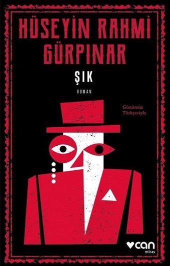 Şık - Günümüz Türkçesiyle Hüseyin Rahmi Gürpınar Can Yayınları