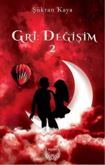 Gri: Değişim-2 Şükran Kaya Agapi
