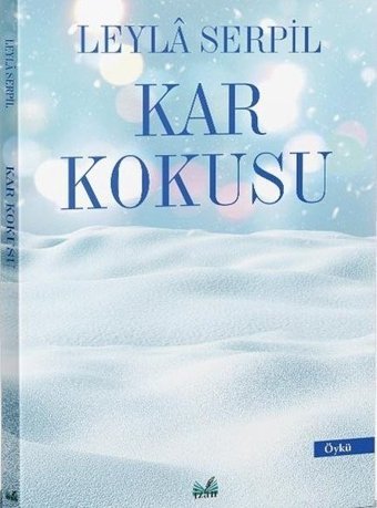 Kar Kokusu Leyla Serpil İzan Yayıncılık