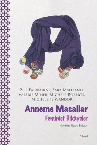 Anneme Masallar - Feminist Hikayeler Michele Roberts Dipnot