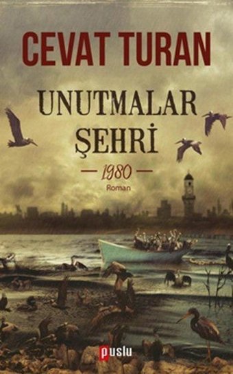Unutmalar Şehri Cevat Turan Puslu Yayıncılık
