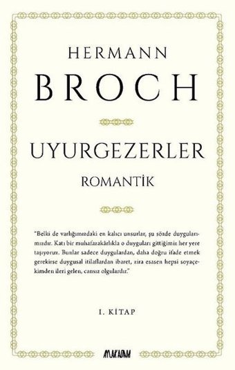 Uyurgezerler 1.Kitap Hermann Broch Aylak Adam