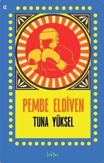 Pembe Eldiven Tuna Yüksel Epona