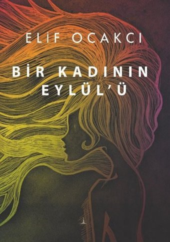 Bir Kadının Eylül'ü Elif Ocakcı Odessa Yayınevi