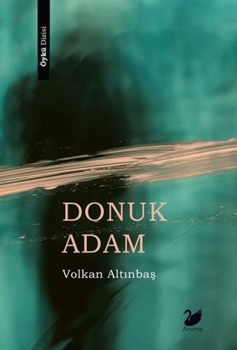 Donuk Adam Volkan Altındaş Anima