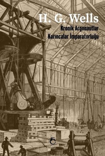 Kronik Argonautlar - Karıncalar İmparatorluğu H.G. Wells Laputa Kitap